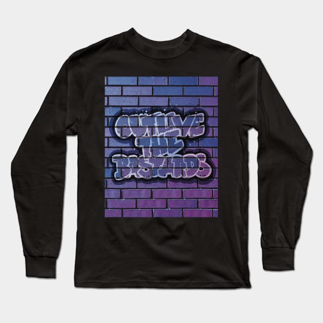 Outlive the bastards in purple Long Sleeve T-Shirt by Flaxenart